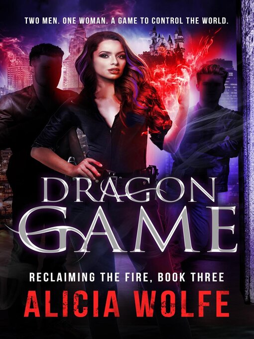 Title details for Dragon Game by Alicia Wolfe - Available